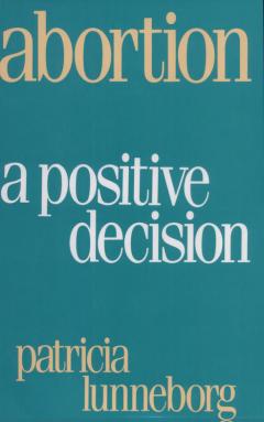 Abortion: A Positive Decision